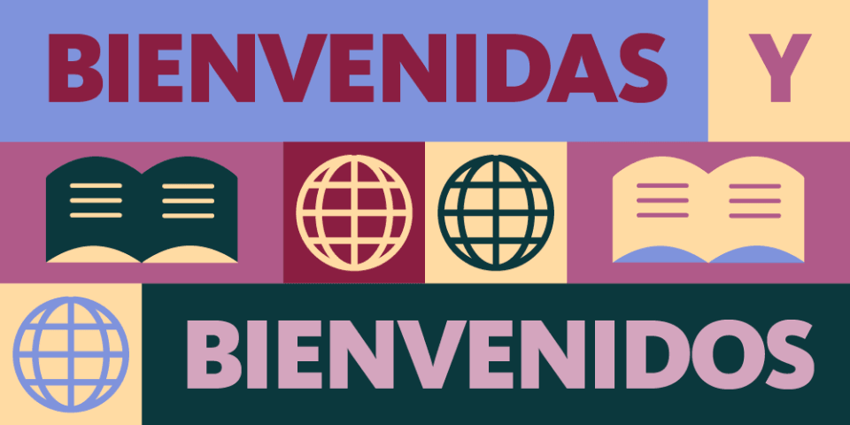 Colorful graphic featuring icons of globes and books along with text in Spanish that reads: Welcome