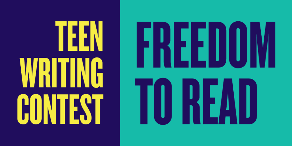 Purple, teal, and yellow graphic reads Teen Writing Contest: Freedom to Read.