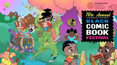 A colorful series of illustrated characters in a make-believe world with a black stamp with multicolored text that reads: 0th Annual Black Comic Book Festival
